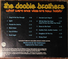Laden Sie das Bild in den Galerie-Viewer, The Doobie Brothers : What Were Once Vices Are Now Habits (CD, Album, Club, RE)