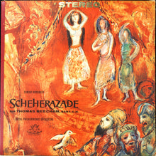 Load image into Gallery viewer, Rimsky-Korsakov*, Sir Thomas Beecham, Royal Philharmonic Orchestra : Scheherazade (LP, Album)