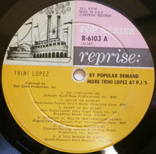 Laden Sie das Bild in den Galerie-Viewer, Trini Lopez : By Popular Demand More Trini Lopez At P.J.'s (LP, Album, Mono)