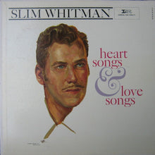 Load image into Gallery viewer, Slim Whitman : Heart Songs & Love Songs (LP, Album, Mono)