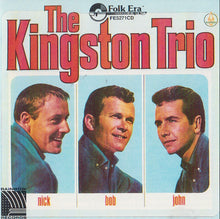 Load image into Gallery viewer, The Kingston Trio* : Nick - Bob - John (CD, Album)