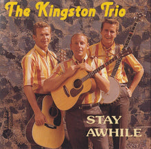 Load image into Gallery viewer, The Kingston Trio* : Stay Awhile (CD, Album)