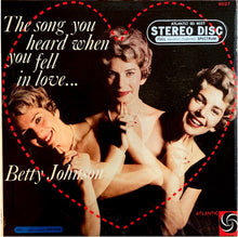 Load image into Gallery viewer, Betty Johnson : The Song You Heard When You Fell In Love . . . (LP, Album)