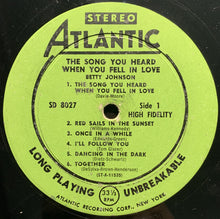 Load image into Gallery viewer, Betty Johnson : The Song You Heard When You Fell In Love . . . (LP, Album)