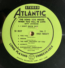 Load image into Gallery viewer, Betty Johnson : The Song You Heard When You Fell In Love . . . (LP, Album)
