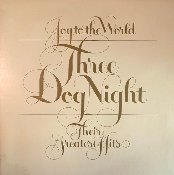 Three Dog Night : Joy To The World - Their Greatest Hits (LP, Comp, Ter)