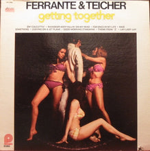 Laden Sie das Bild in den Galerie-Viewer, Ferrante & Teicher : Getting Together (LP, Album)
