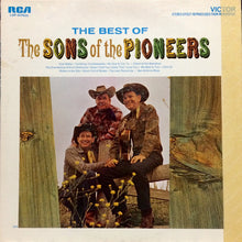 Laden Sie das Bild in den Galerie-Viewer, The Sons Of The Pioneers : The Best Of The Sons Of The Pioneers (LP, Comp, RE)