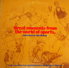 Load image into Gallery viewer, Jim McKay (2) : Great Moments From The World Of Sports (LP)