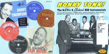 Laden Sie das Bild in den Galerie-Viewer, Various : Honky Tonk! The King & Federal R&B Instrumentals (CD, Comp, RM)