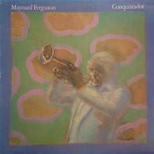 Laden Sie das Bild in den Galerie-Viewer, Maynard Ferguson : Conquistador (LP, Album, San)
