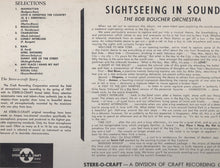 Laden Sie das Bild in den Galerie-Viewer, Bob Boucher Orchestra : Sightseeing In Sound (LP)