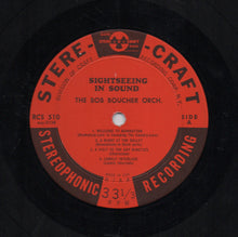 Laden Sie das Bild in den Galerie-Viewer, Bob Boucher Orchestra : Sightseeing In Sound (LP)