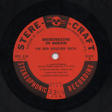 Laden Sie das Bild in den Galerie-Viewer, Bob Boucher Orchestra : Sightseeing In Sound (LP)