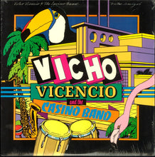 Load image into Gallery viewer, Vicho Vicencio And The Casino Band : Entre Amigos (LP, Album)