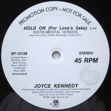 Charger l'image dans la galerie, Joyce Kennedy : Hold On (For Love's Sake) (12", Promo)