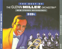 Load image into Gallery viewer, The Glenn Miller Orchestra : The Best Of The Glenn Miller Orchestra New Stereo Recordings (2xCD, Comp)