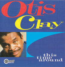 Load image into Gallery viewer, Otis Clay : This Time Around (CD, Album)