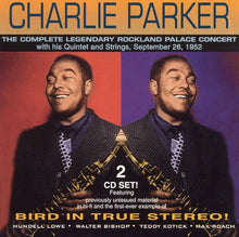 Laden Sie das Bild in den Galerie-Viewer, Charlie Parker : The Complete Legendary Rockland Palace Concert 1952 (2xCD, Mono, RM)