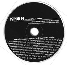 Load image into Gallery viewer, Various : KNON 89.3 FM: Texas Renegade Radio Vol.2 - Live In The Studio (CD, Album, Comp)