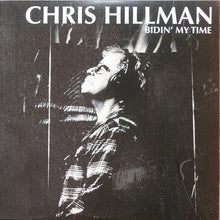 Load image into Gallery viewer, Chris Hillman : Bidin' My Time (LP, Album)