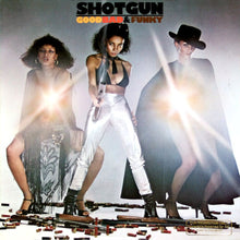 Laden Sie das Bild in den Galerie-Viewer, Shotgun (2) : Good, Bad & Funky (LP, Album)