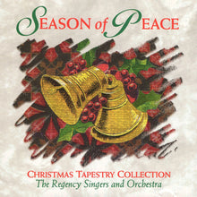 Laden Sie das Bild in den Galerie-Viewer, The Regency Singers And Orchestra : Season Of Peace (CD)