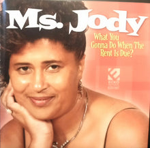 Laden Sie das Bild in den Galerie-Viewer, Ms. Jody : What You Gonna Do When the Rent Is Due ? (CD, Album)