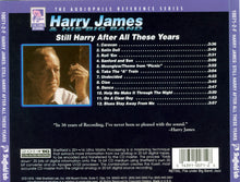 Load image into Gallery viewer, Harry James & His Big Band* : Still Harry After All These Years (CD, Album, RE)