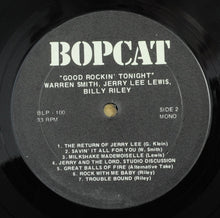 Laden Sie das Bild in den Galerie-Viewer, Elvis Presley, Jerry Lee Lewis, Billy Lee Riley, Pee Wee Trahan : Good Rocking Tonight (Alternative & Unissued Versions) (LP, Mono, Unofficial)