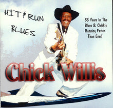 Laden Sie das Bild in den Galerie-Viewer, Chick Willis : Hit & Run Blues (CD, Album)