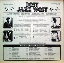 Laden Sie das Bild in den Galerie-Viewer, Dexter Gordon, Carl Perkins (4), Buddy Collette, Curtis Counce : Best Jazz West (LP, Comp)