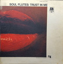Charger l'image dans la galerie, Soul Flutes : Trust In Me (LP, Album, Mo)