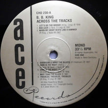 Load image into Gallery viewer, B.B. King : Across The Tracks (LP, Comp)