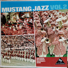 Load image into Gallery viewer, The Southern Methodist University Band : Mustang Jazz Vol. 2 (LP, Album, Mono)