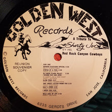 Charger l'image dans la galerie, "Shorty Joe" & His Red Rock Canyon Cowboys : A Tribute To Shorty Joe (LP, Album)