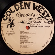 Charger l'image dans la galerie, "Shorty Joe" & His Red Rock Canyon Cowboys : A Tribute To Shorty Joe (LP, Album)