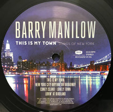 Laden Sie das Bild in den Galerie-Viewer, Barry Manilow : This Is My Town Songs Of New York (LP, Album)
