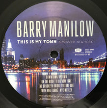 Laden Sie das Bild in den Galerie-Viewer, Barry Manilow : This Is My Town Songs Of New York (LP, Album)