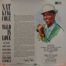 Load image into Gallery viewer, Nat King Cole : Wild Is Love (LP, Album, RE)