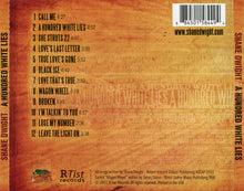 Load image into Gallery viewer, Shane Dwight : A Hundred White Lies (CD, Album)