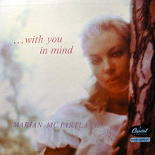 Laden Sie das Bild in den Galerie-Viewer, Marian McPartland : With You In Mind (LP, Album)