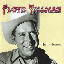 Laden Sie das Bild in den Galerie-Viewer, Floyd Tillman : The Influence (CD, Comp)
