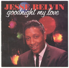 Laden Sie das Bild in den Galerie-Viewer, Jesse Belvin : Goodnight My Love (CD, Comp, RM)