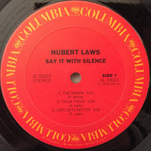 Charger l'image dans la galerie, Hubert Laws : Say It With Silence (LP, Album)