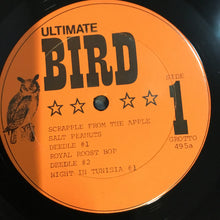 Load image into Gallery viewer, Charlie Parker : Ultimate Bird 1949-50 (LP, Comp, Mono, Unofficial)