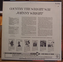 Laden Sie das Bild in den Galerie-Viewer, Johnny Wright (2) : Country... The Wright Way (LP, Album, Mono)