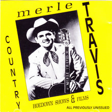 Load image into Gallery viewer, Merle Travis : Country Hoedown Shows & Films (CD, Comp)