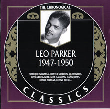 Load image into Gallery viewer, Leo Parker : 1947-1950 (CD, Comp)