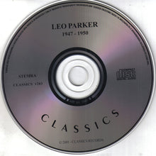 Load image into Gallery viewer, Leo Parker : 1947-1950 (CD, Comp)